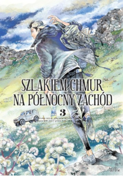 Szlakiem chmur na północny zachód Tom 3