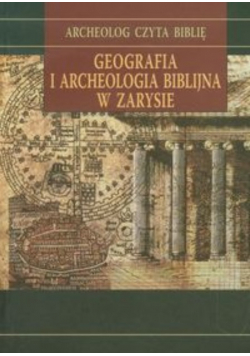 Geografia i archeologia biblijna w zarysie