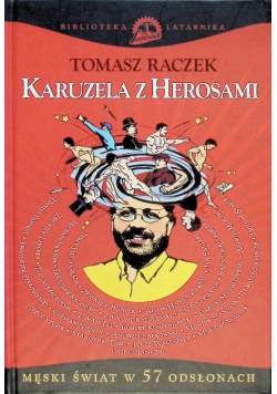 Karuzela z herosami. Męski świat w 57 odsłonach