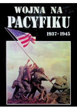 Wojna na Pacyfiku 1937 do 1945