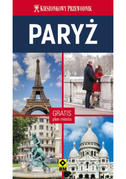 Kieszonkowy przewodnik Paryż od środka