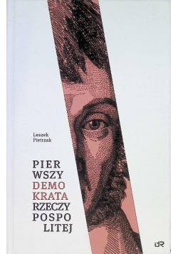 Pierwszy demokrata Rzeczypospolitej