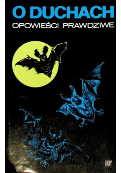 O duchach opowieści prawdziwe