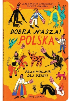 Dobra nasza Polska