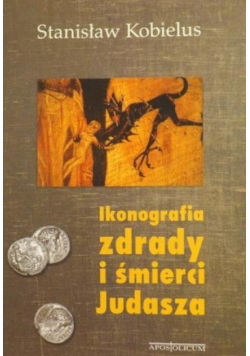 Ikonografia zdrady i śmierci Judasza