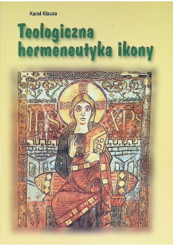 Teologiczna hermeneutyka ikony