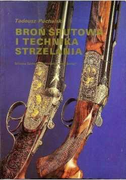 Broń śrutowa i technika strzelania