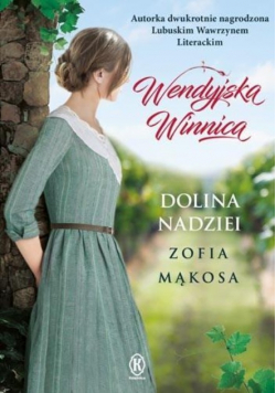 Wendyjska Winnica Dolina nadziei