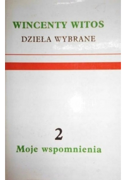 Witos Dzieła wybrane Tom 2
