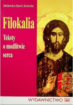 Filokalia Teksty o modlitwie serca