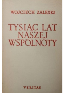 Tysiąc lat naszej wspólnoty