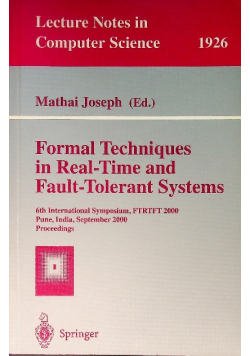 Formal Techniques in Real-Time and Fault-Tolerant Systems