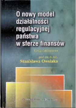 O nowy model działalności regulacyjnej państwa