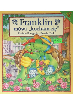 Franklin mówi ,,kocham Cię''