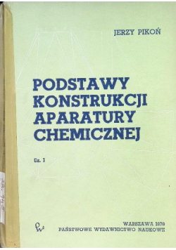 Podstawy Konstrukcji Aparatury Chemicznej Część I