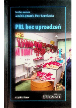 PRL bez uprzedzeń