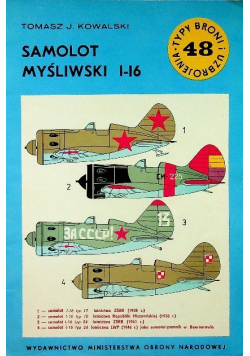 Typy broni i uzbrojenia Tom 48 Samolot myśliwski I -16