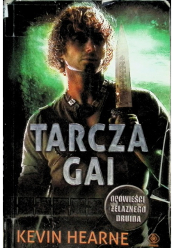 Kroniki Żelaznego Druida Tarcza Gai