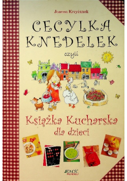 Cecylia Knedelek czyli książka kucharska dla dzieci