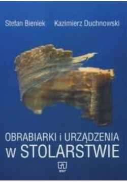 Obrabiarki i urządzenia w stolarstwie