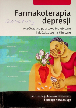 Farmakoterapia depresji współczesne podstawy teoretyczne i doświadczenia kliniczne
