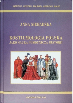 Kostiumologia polska jako nauka pomocnicza historii