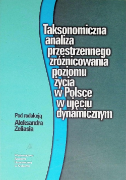 Taksonomiczna analiza przestrzennego zróżnicowania poziomu życia w Polsce w ujęciu dynamicznym