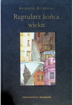 Raptularz końca wieku