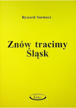Znów tracimy Śląsk