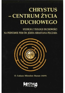 Chrystus  centrum życia duchowego