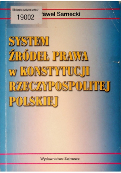 System źródeł prawa w konstytucji Rzeczypospolitej Polskiej