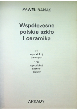 Współczesne polskie szkło i ceramika