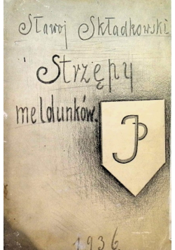 Strzępy meldunków 1936 r.