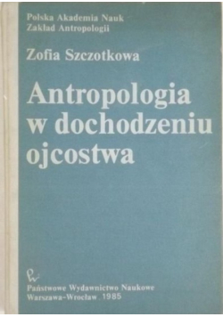 Antropologia w dochodzeniu ojcostwa