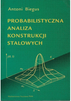 Probabilistyczna analiza konstrukcji stalowych
