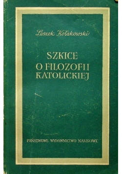 Szkice o filozofii katolickiej