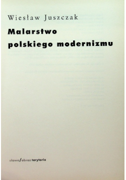 Malarstwo polskiego modernizmu