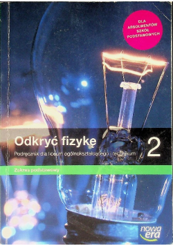 Odkryć fizykę 2 Podręcznik dla liceum i technikum Zakres podstawowy