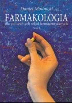 Farmakologia dla policealnych szkół farmaceutycznych Tom 1