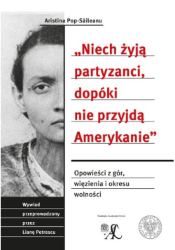 Niech żyją partyzanci dopóki nie przyjdą Amerykanie