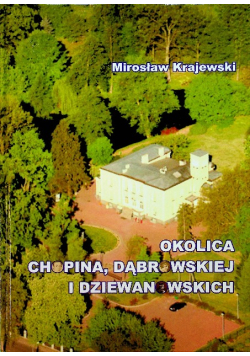 Okolica Chopina Dąbrowskiej i Dziewanowskich