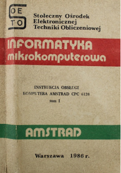 Informatyka mikrokomputerowa  Instrukcja obsługi Amstrad CPC 6128