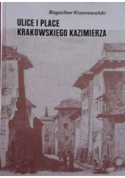 Ulice i place krakowskiego Kazimierza