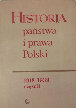 Historia Państwa i Prawa Polski 1918 - 1939 Część 2