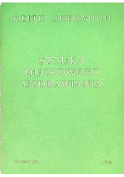 Sztuka duchowego uzdrawiania