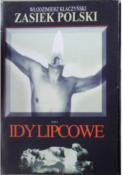 Zasiek Polski Tom 1 Idy Lipcowe