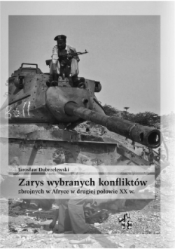 Zarys wybranych konfliktów zbrojnych w Afryce w drugiej połowie XX w.