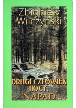 Drugi człowiek nocy Napad