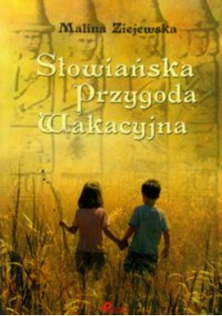 Słowiańska przygoda wakacyjna