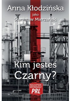Najlepsze kryminały PRL. Kim jesteś Czarny?